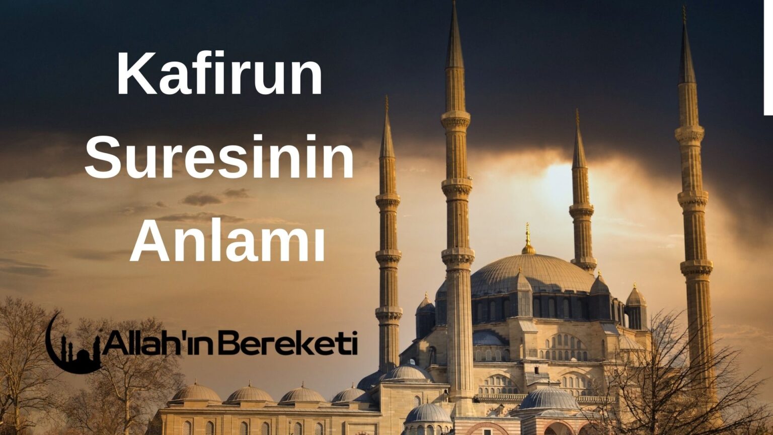 Kafirun Suresinin Anlam Nedir Kimlere Okunur Allah N Bereketi