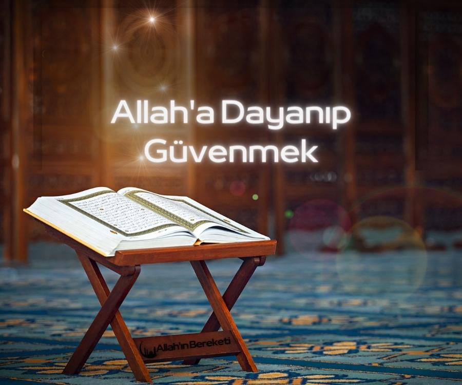 Allah'a Dayanıp Güvenmek