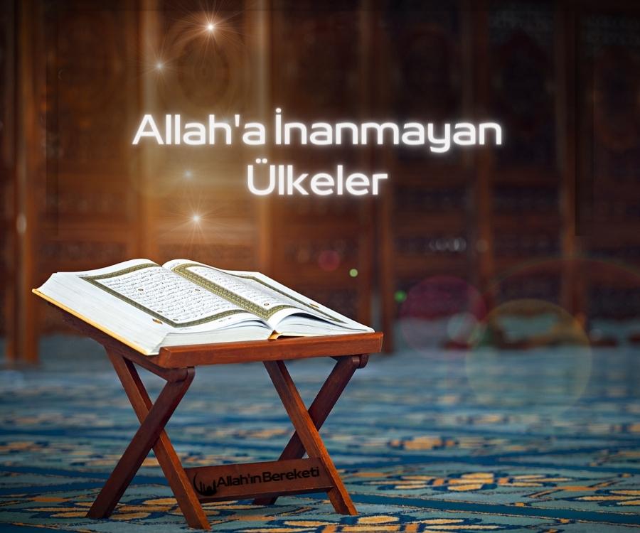 Allah'a İnanmayan Ülkeler