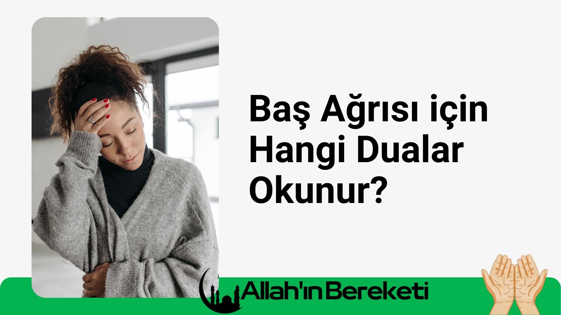 Baş Ağrısı için Hangi Dualar Okunur