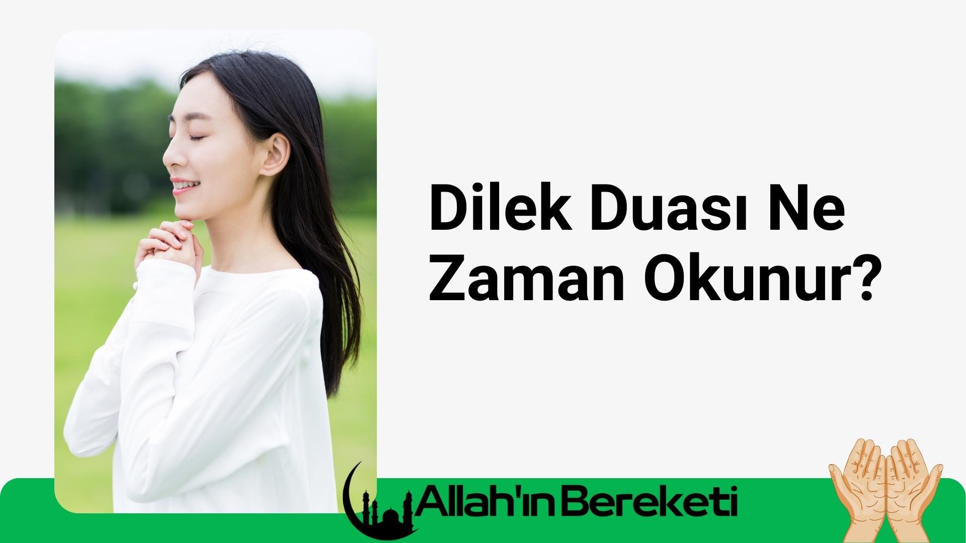 Dilek Duası Ne zaman Okunur