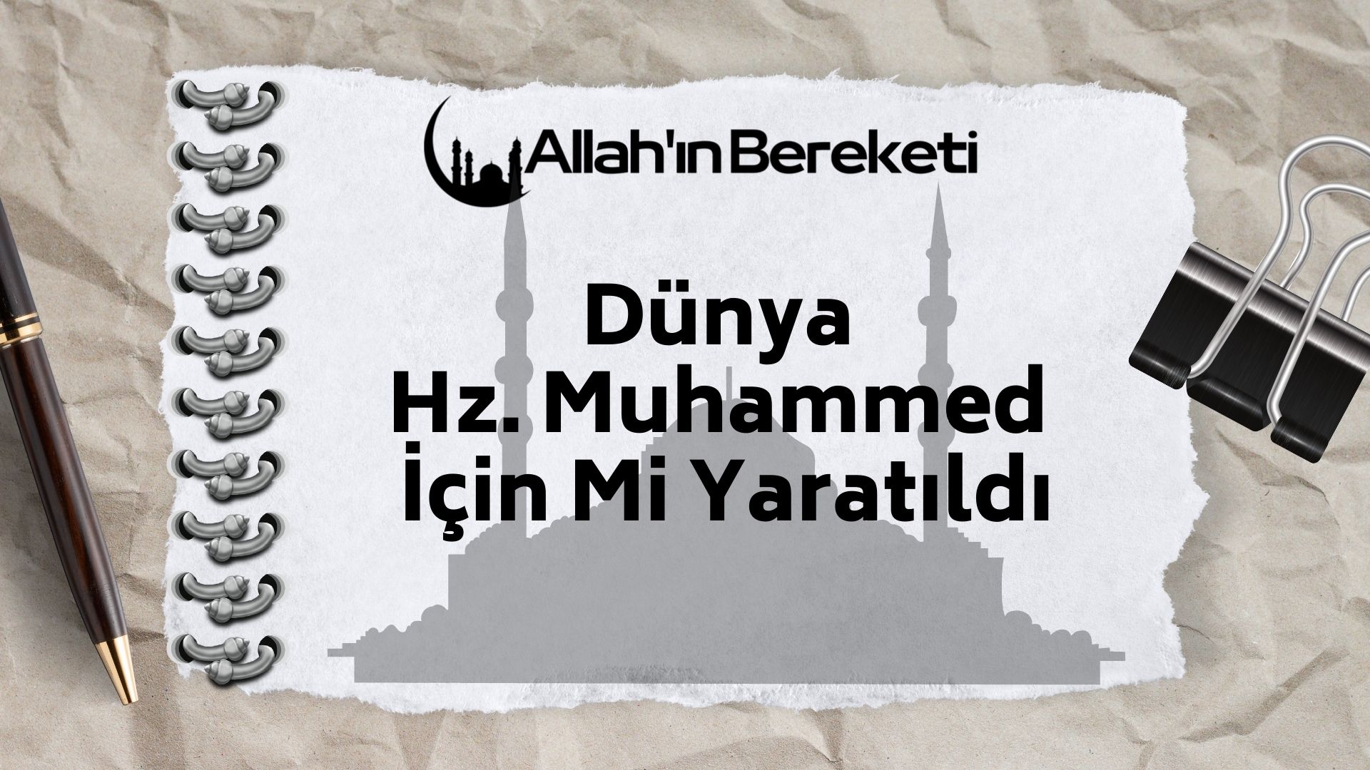 Dünya Hz. Muhammed İçin Mi Yaratıldı