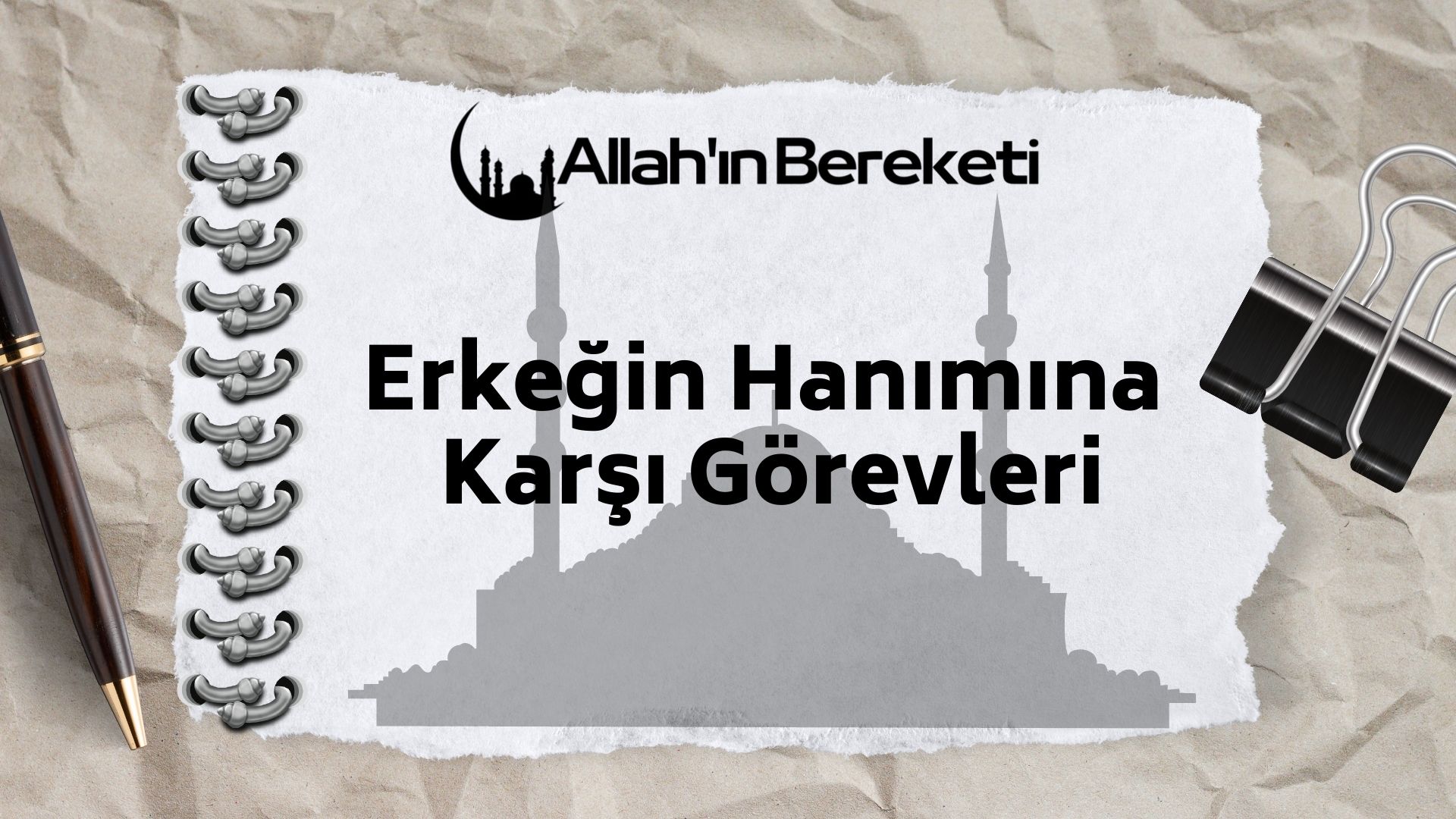 Erkeğin Hanımına Karşı Görevleri