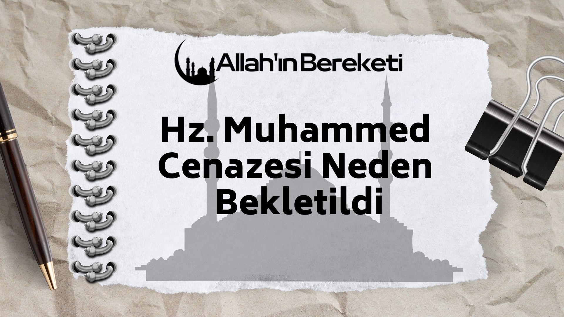 Hz. Muhammed Cenazesi Neden Bekletildi