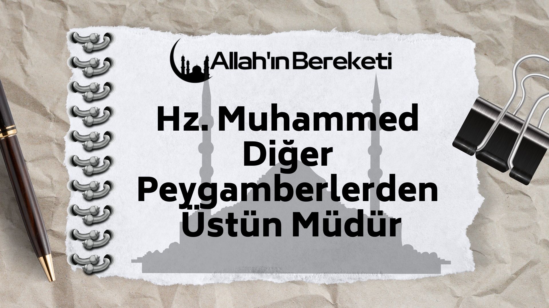 Hz. Muhammed Diğer Peygamberlerden Üstün Müdür