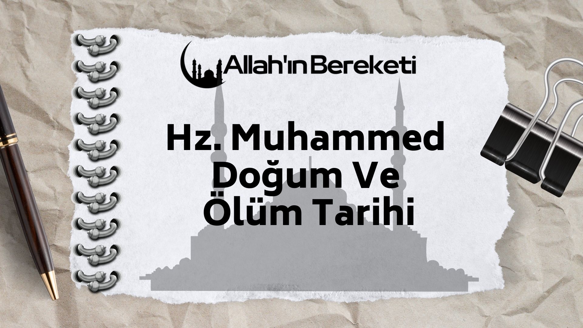 Hz. Muhammed Doğum Ve Ölüm Tarihi