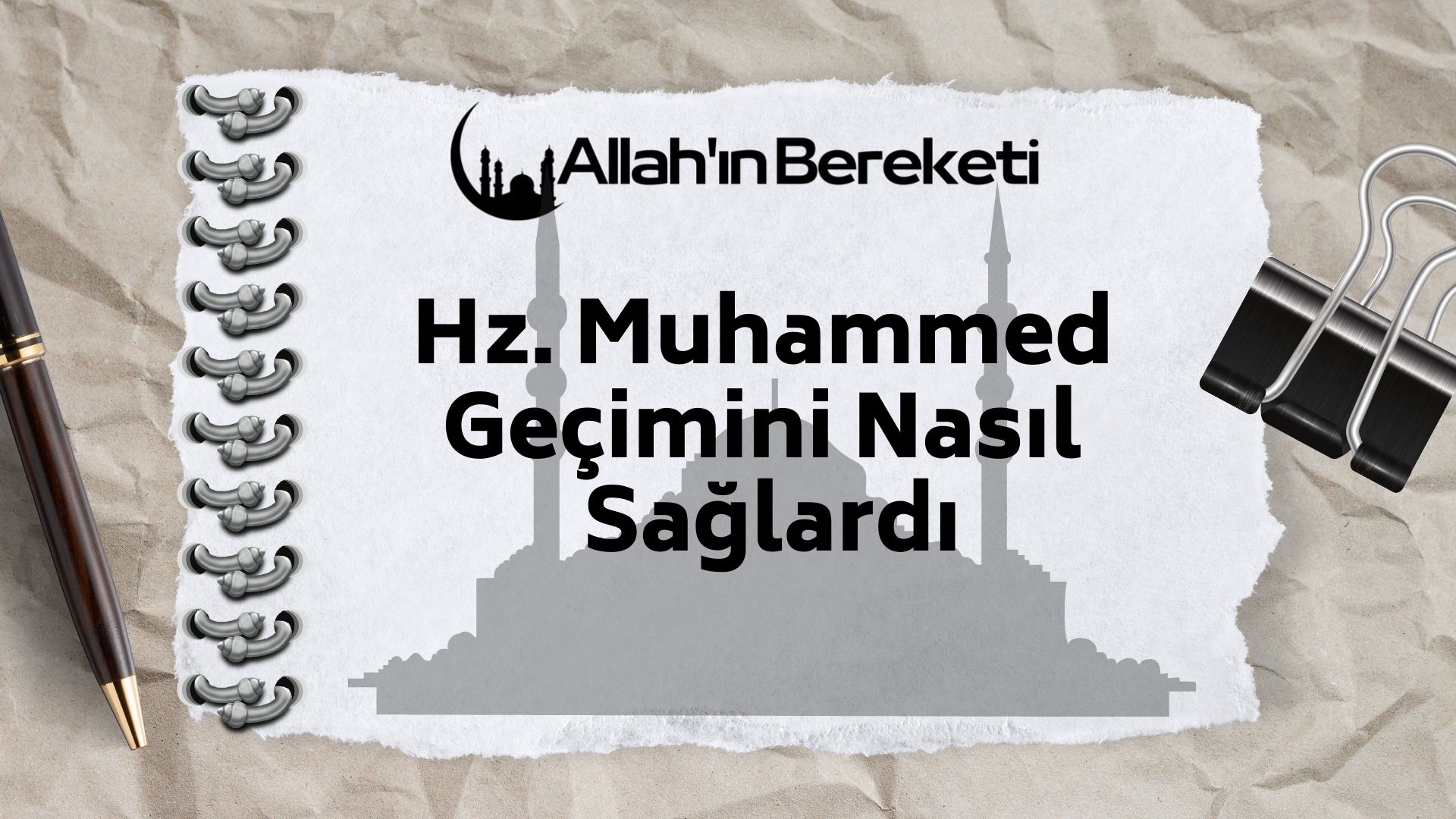 Hz. Muhammed Geçimini Nasıl Sağlardı