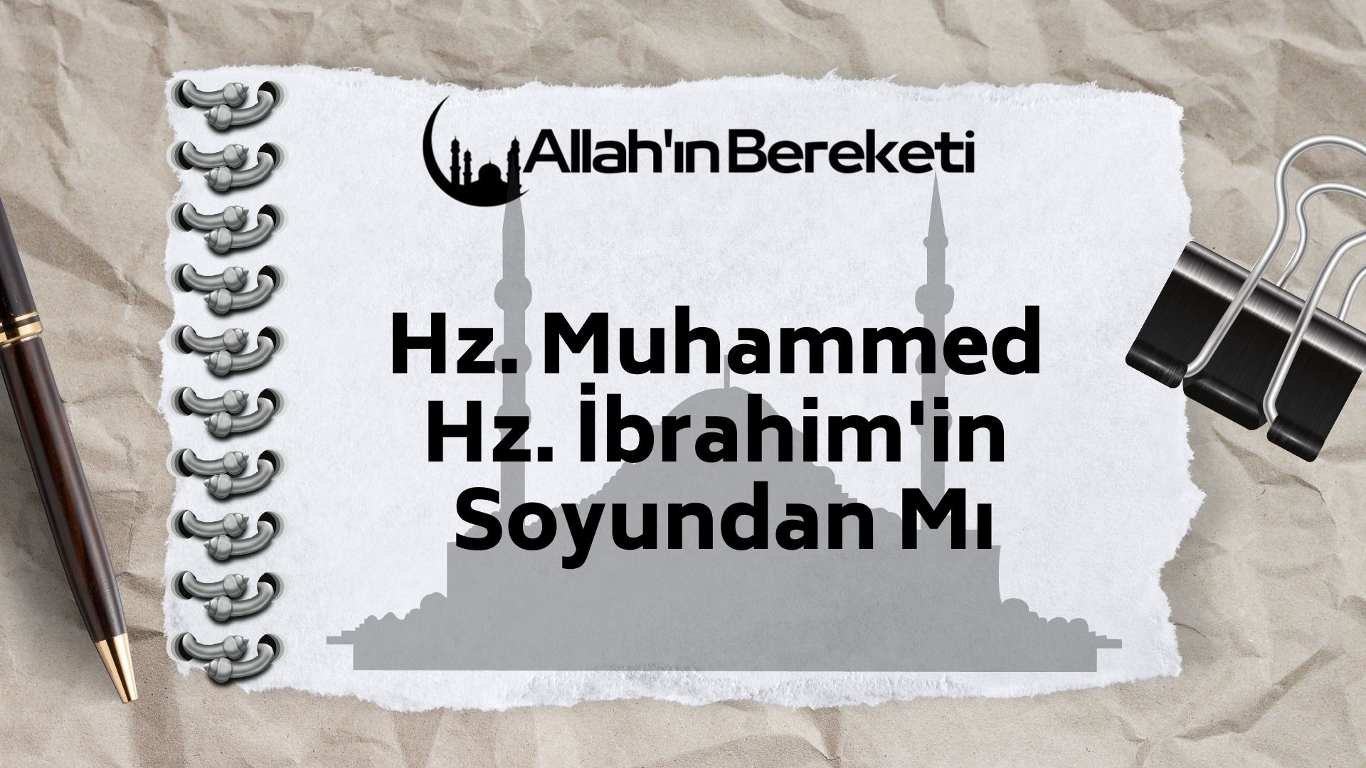 Hz. Muhammed İbrahim soyundan mı?