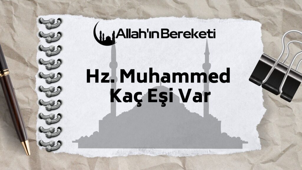 Hz muhammed kaç tane eşi var isimleri?