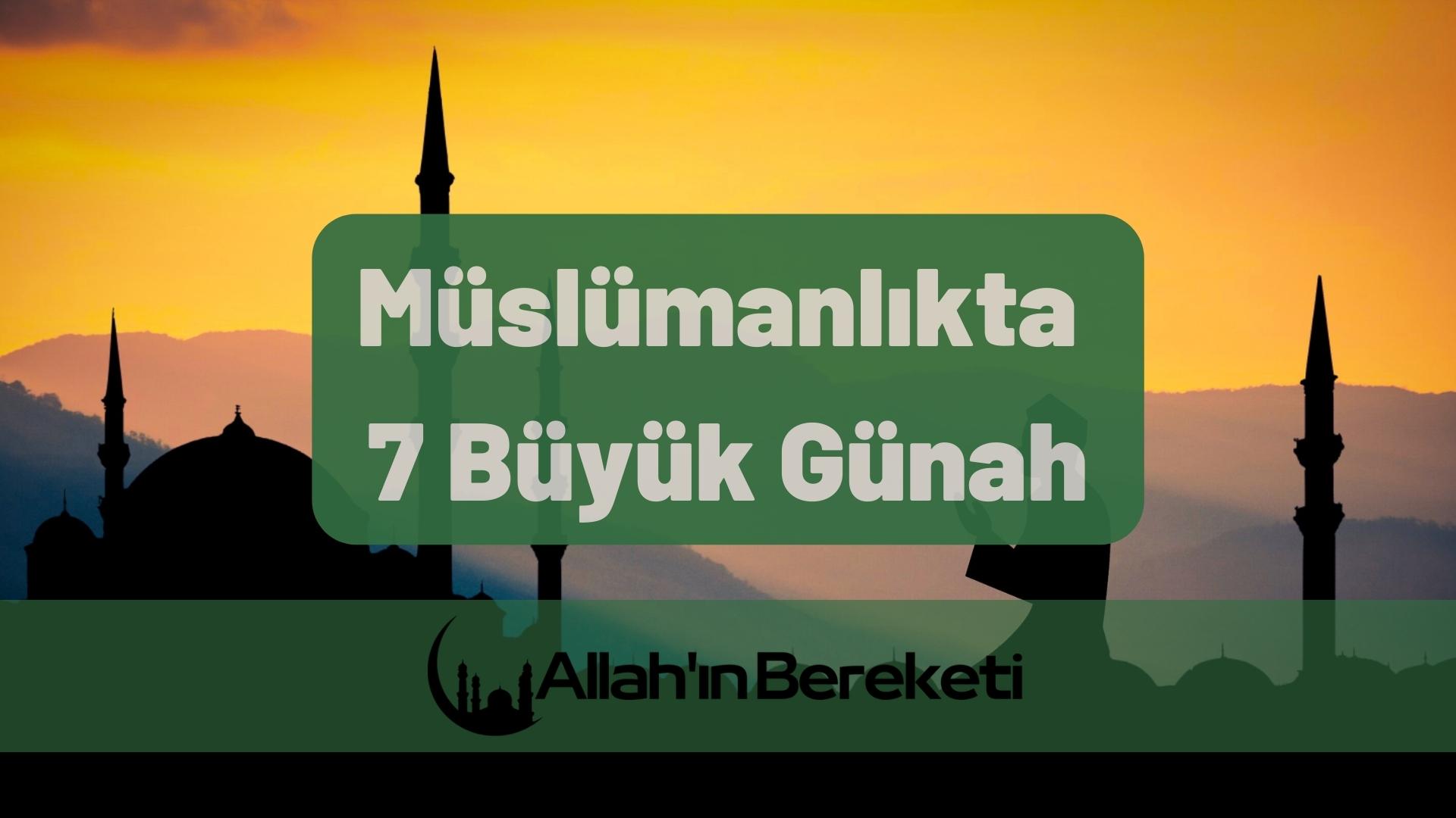 Müslümanlıkta 7 Büyük Günah