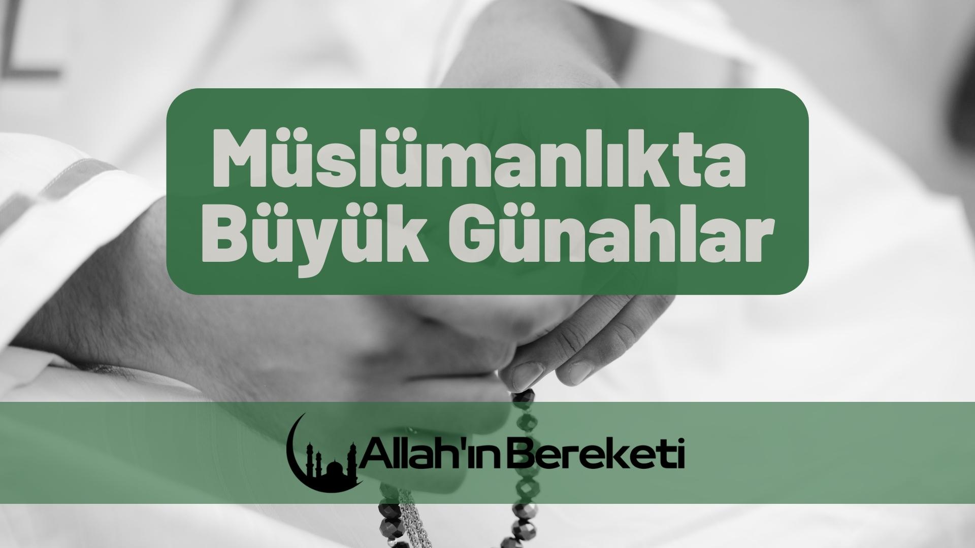 Müslümanlıkta Büyük Günahlar