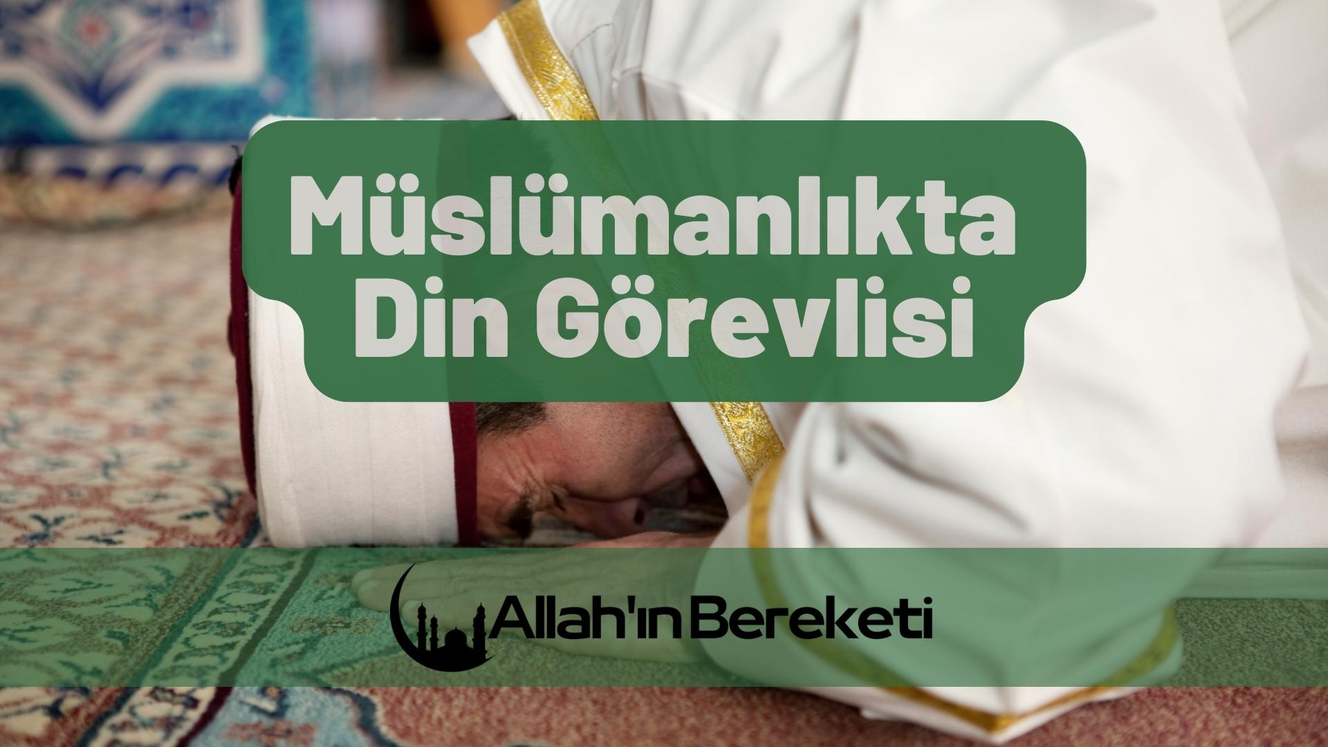 Müslümanlıkta Din Görevlisi