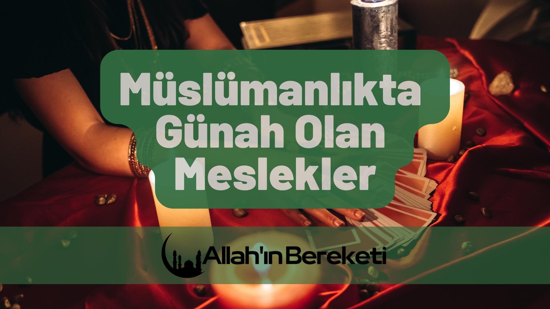 Müslümanlıkta Günah Olan Meslekler