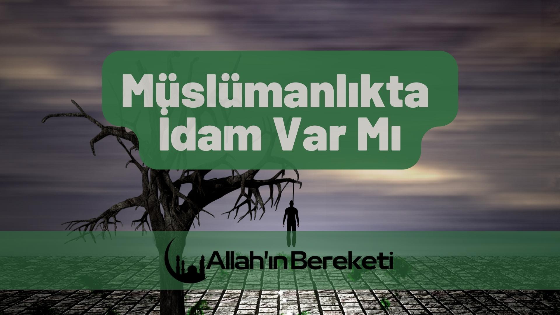 Müslümanlıkta İdam Var Mı