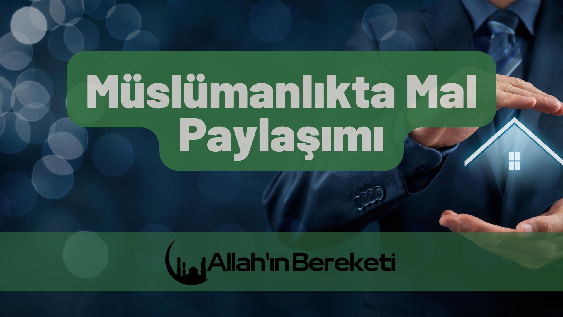 Müslümanlıkta Mal Paylaşımı