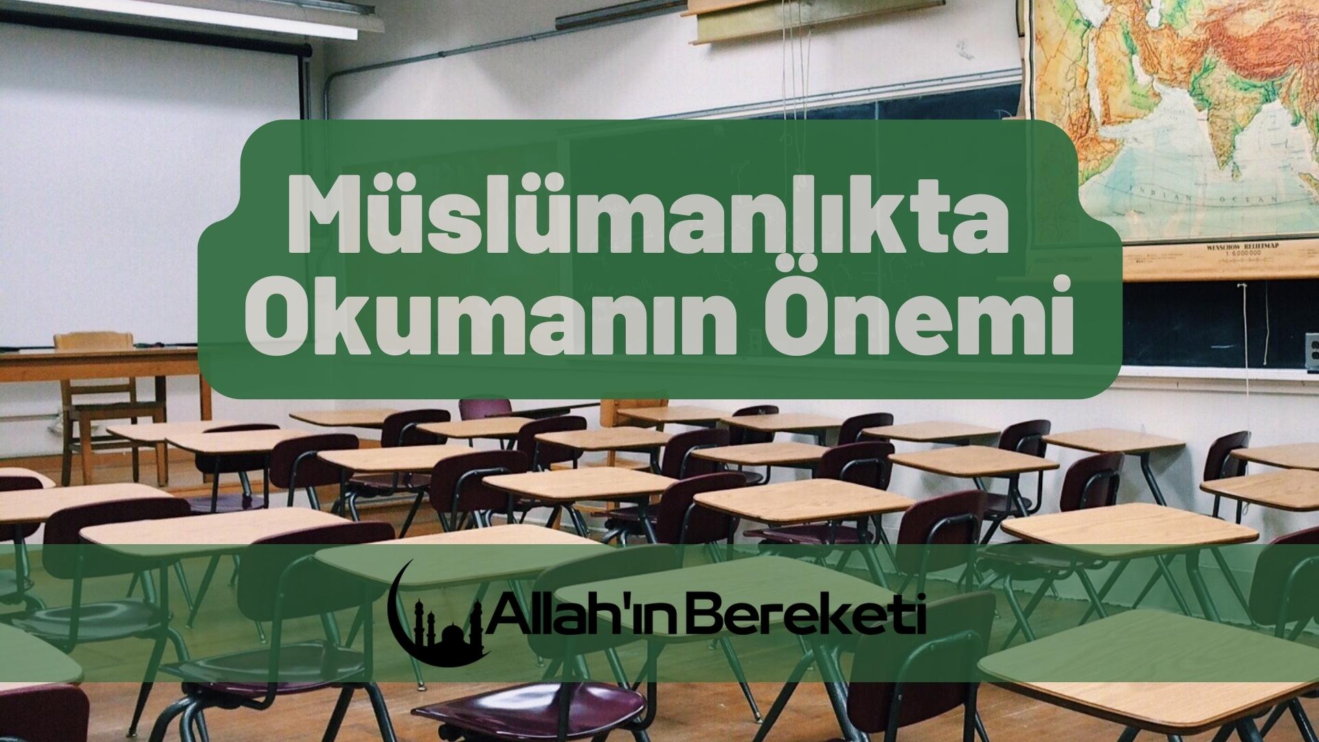 Müslümanlıkta Okumanın Önemi