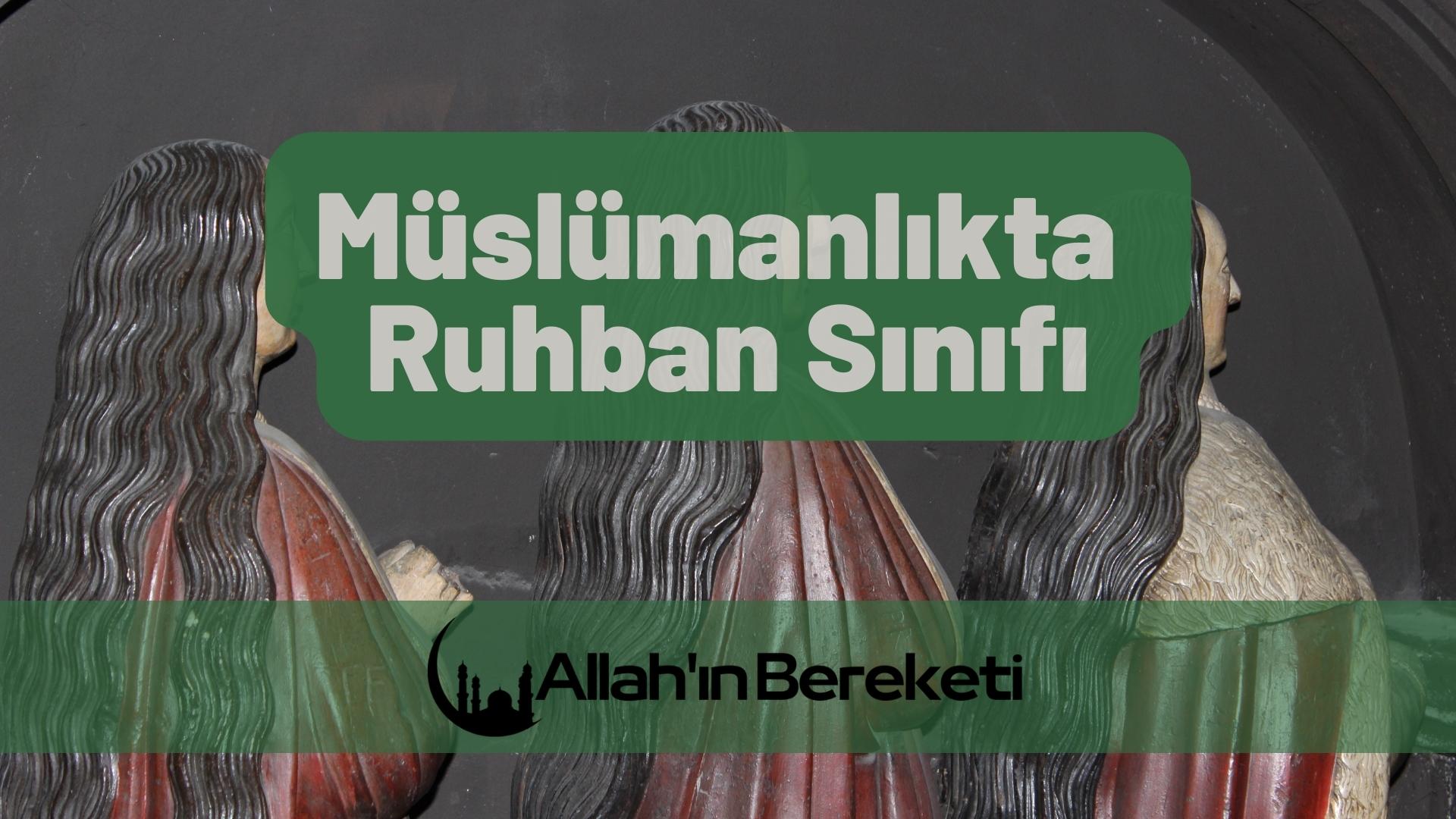 Müslümanlıkta Ruhban Sınıfı