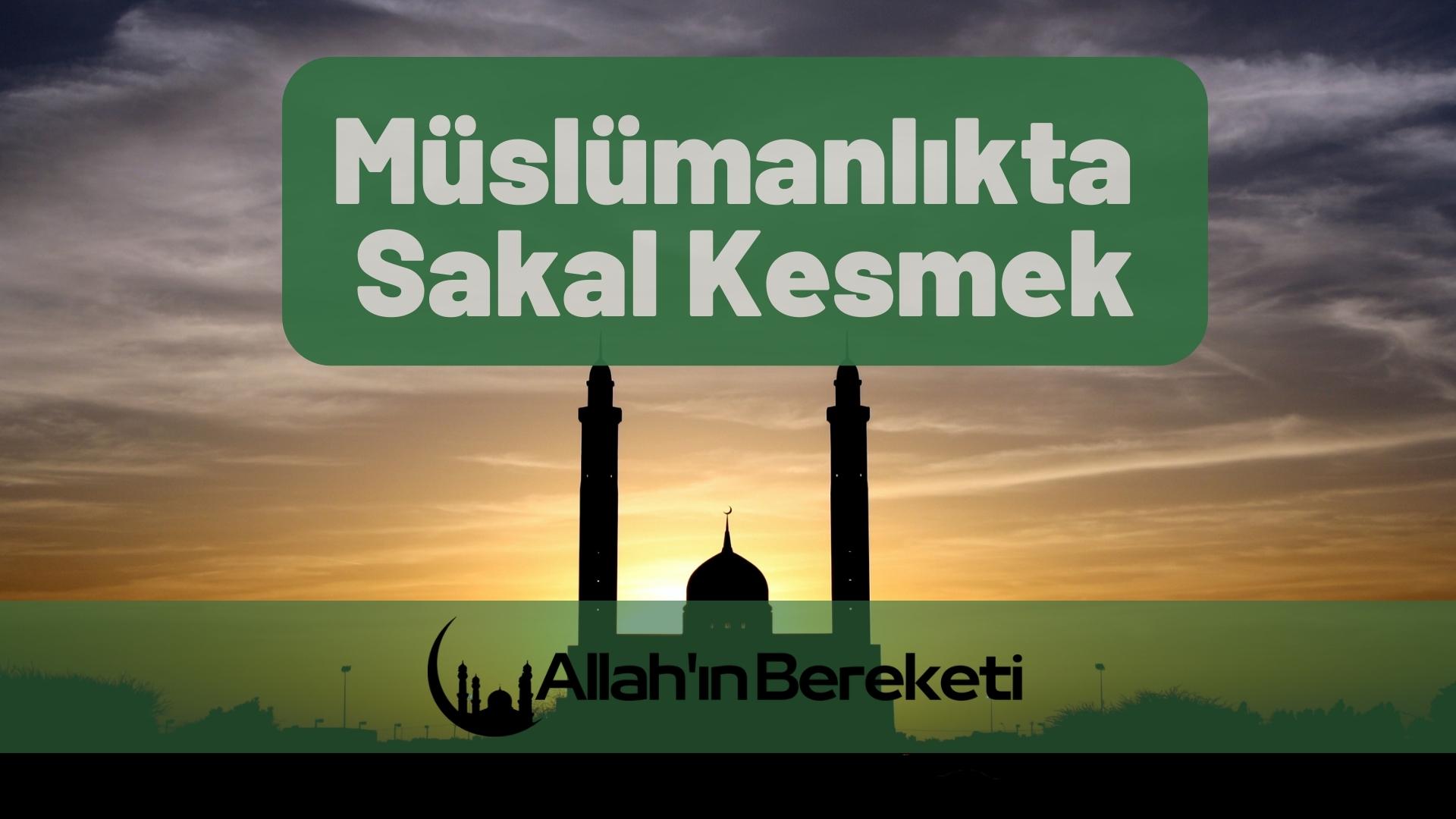 Müslümanlıkta Sakal Kesmek