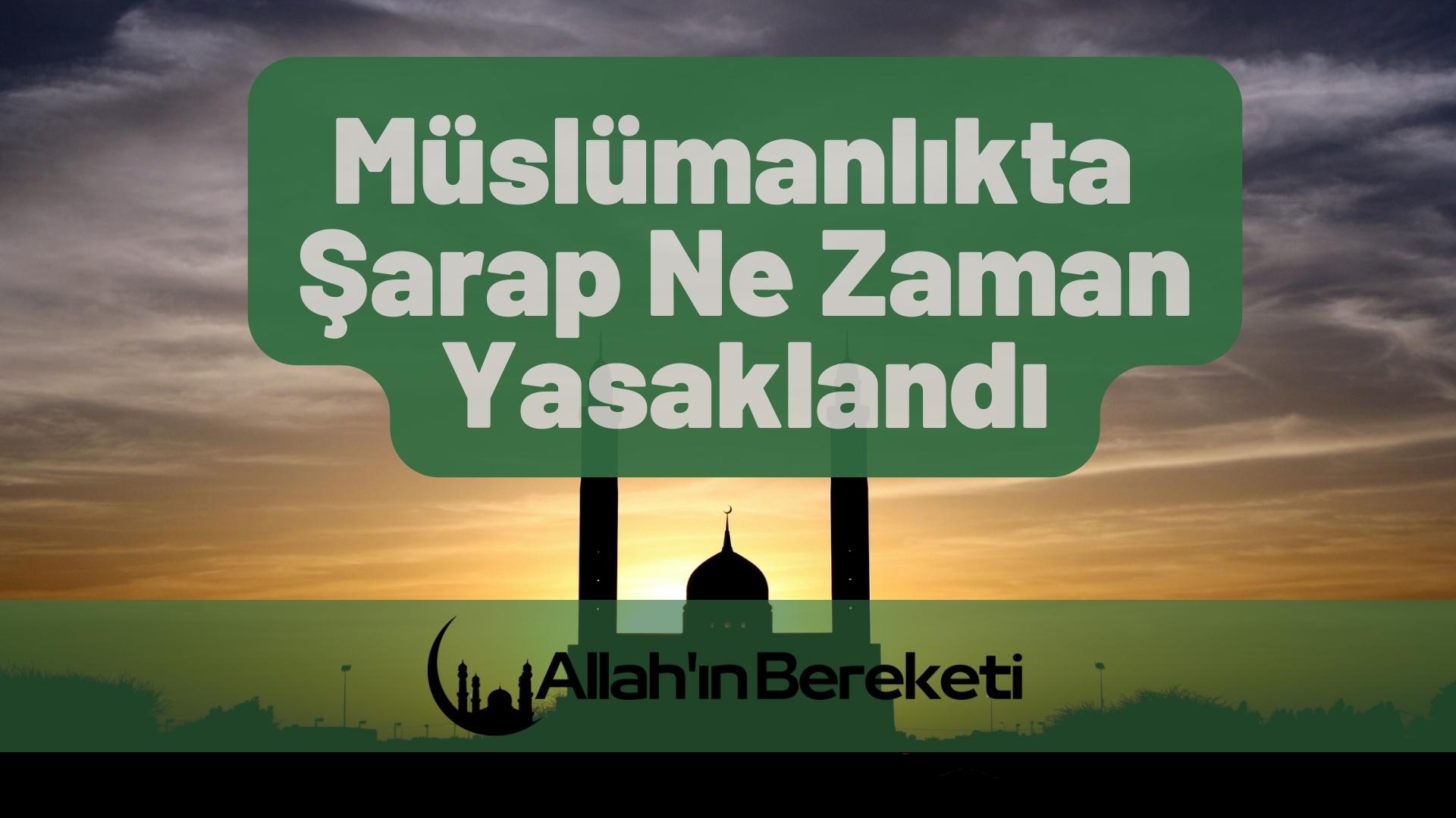 Müslümanlıkta Şarap Ne Zaman Yasaklandı