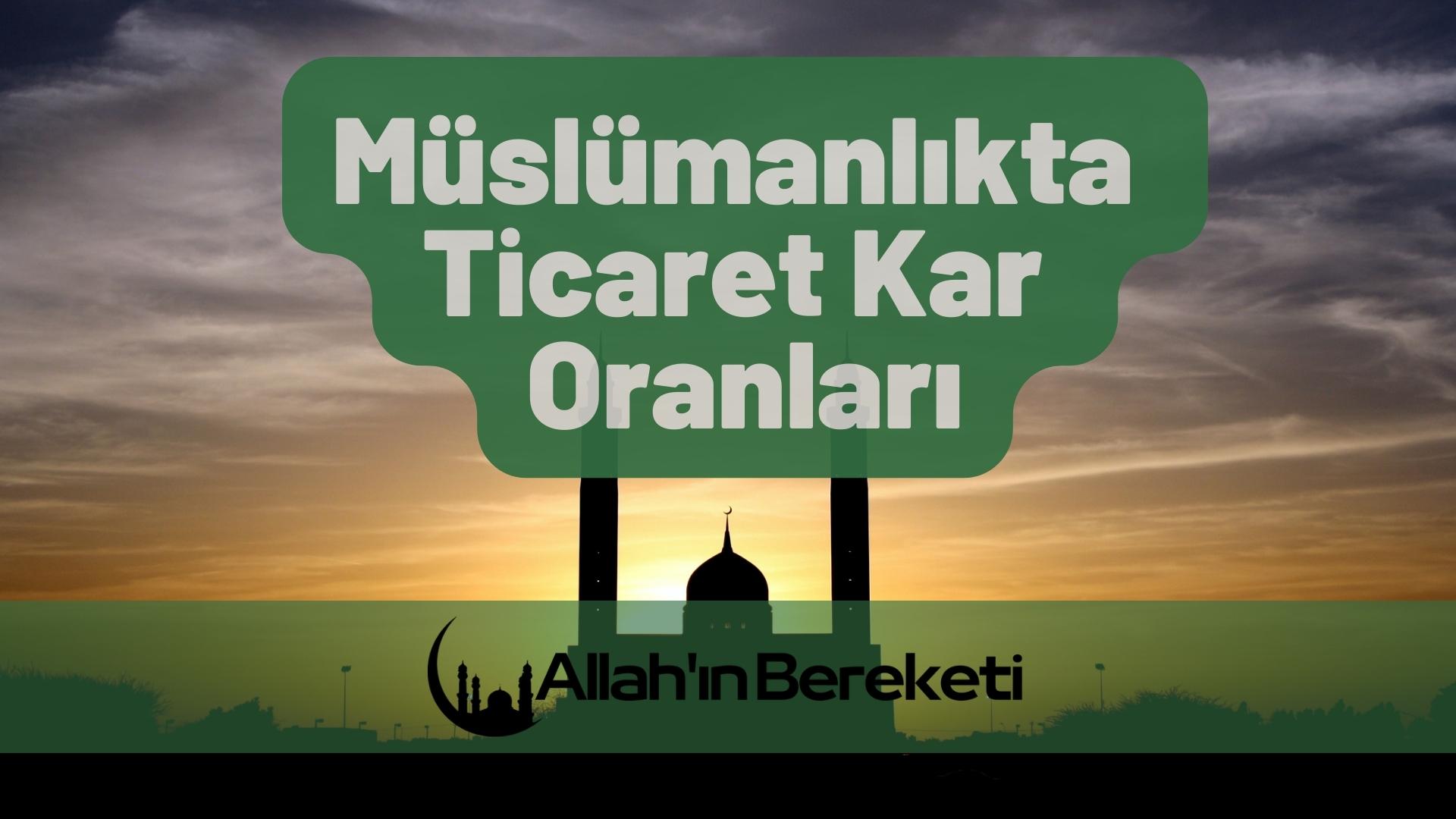 Müslümanlıkta Ticaret Kar Oranları