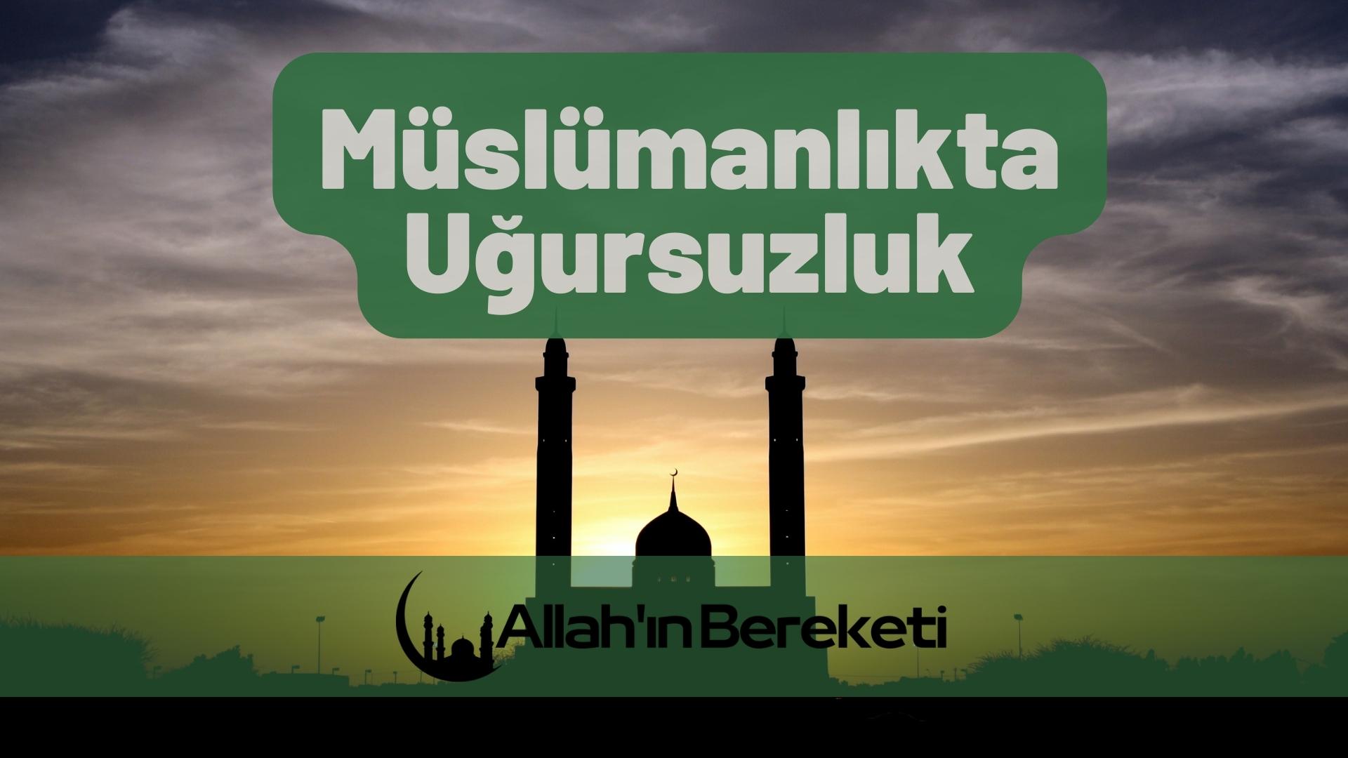 Müslümanlıkta Uğursuzluk