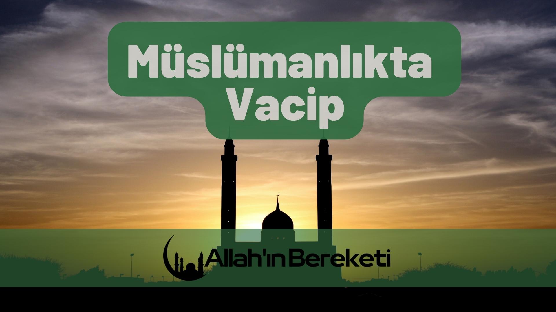 Müslümanlıkta Vacip