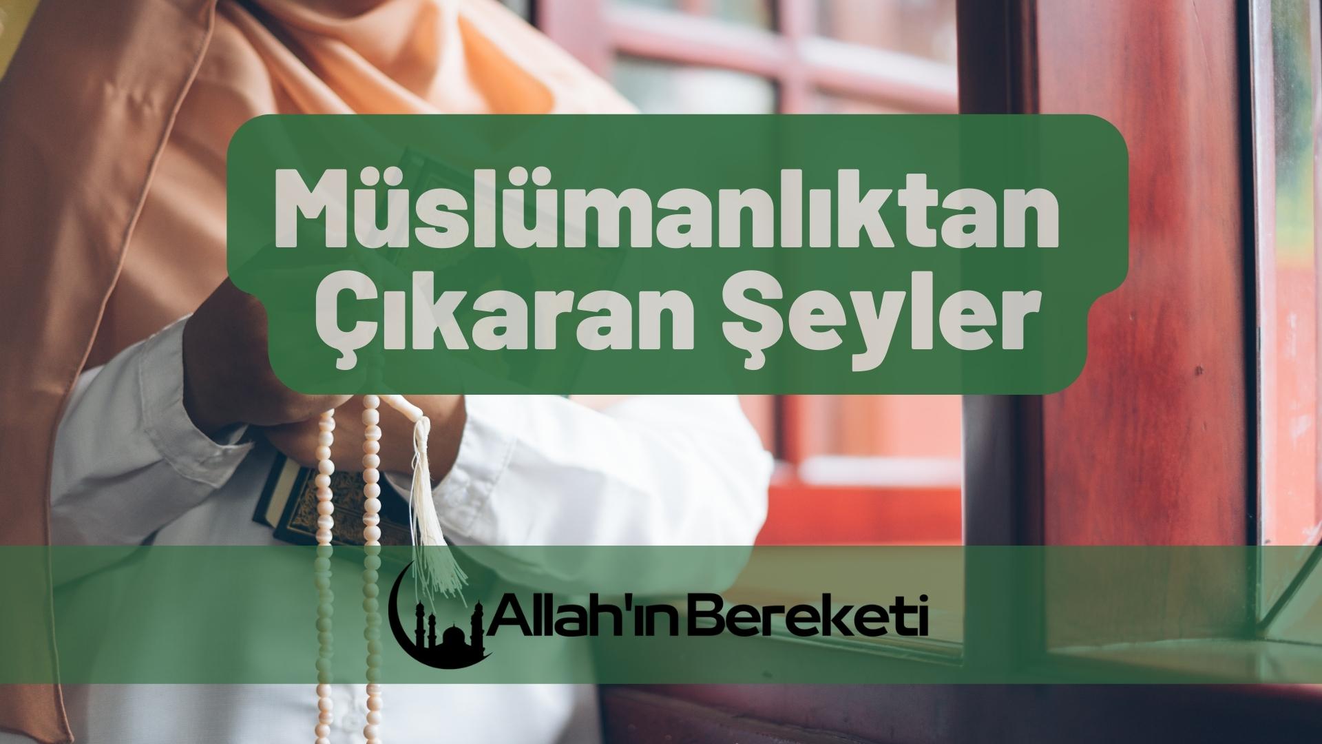 Müslümanlıktan Çıkaran Şeyler