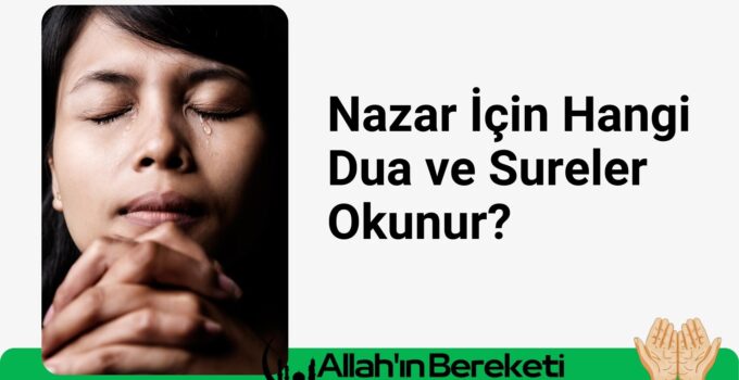 Nazar icin hangi dua okunur?