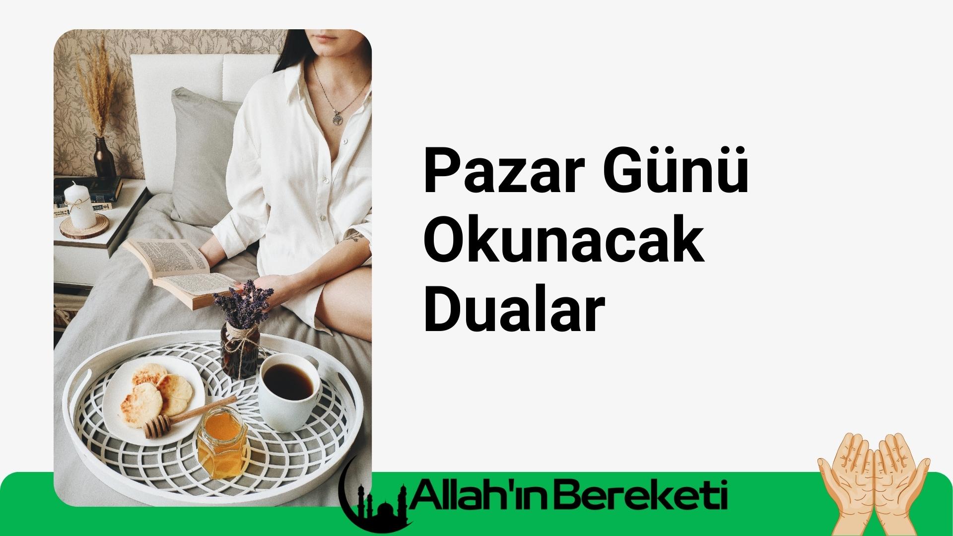 Pazar Günü Okunacak Dualar