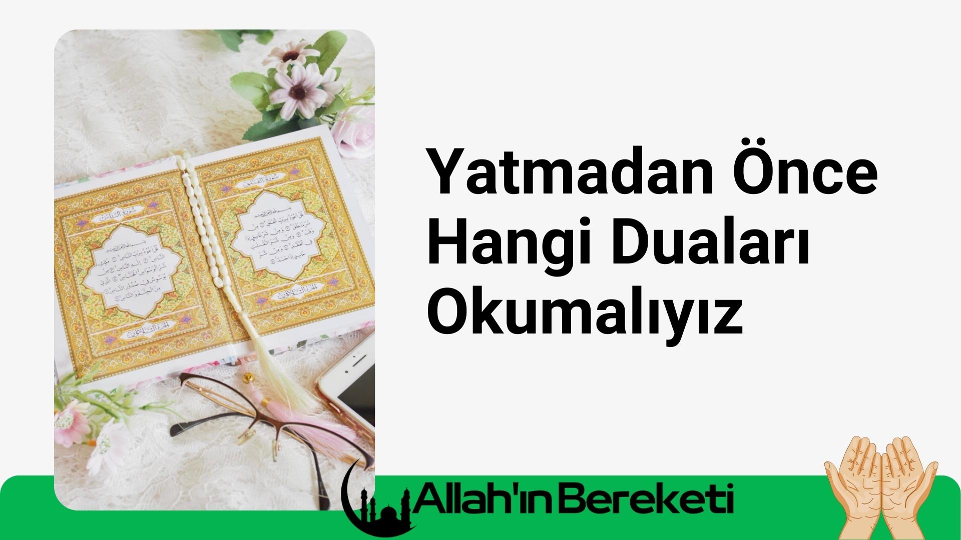 Yatmadan Önce Hangi Duaları Okumalıyız?