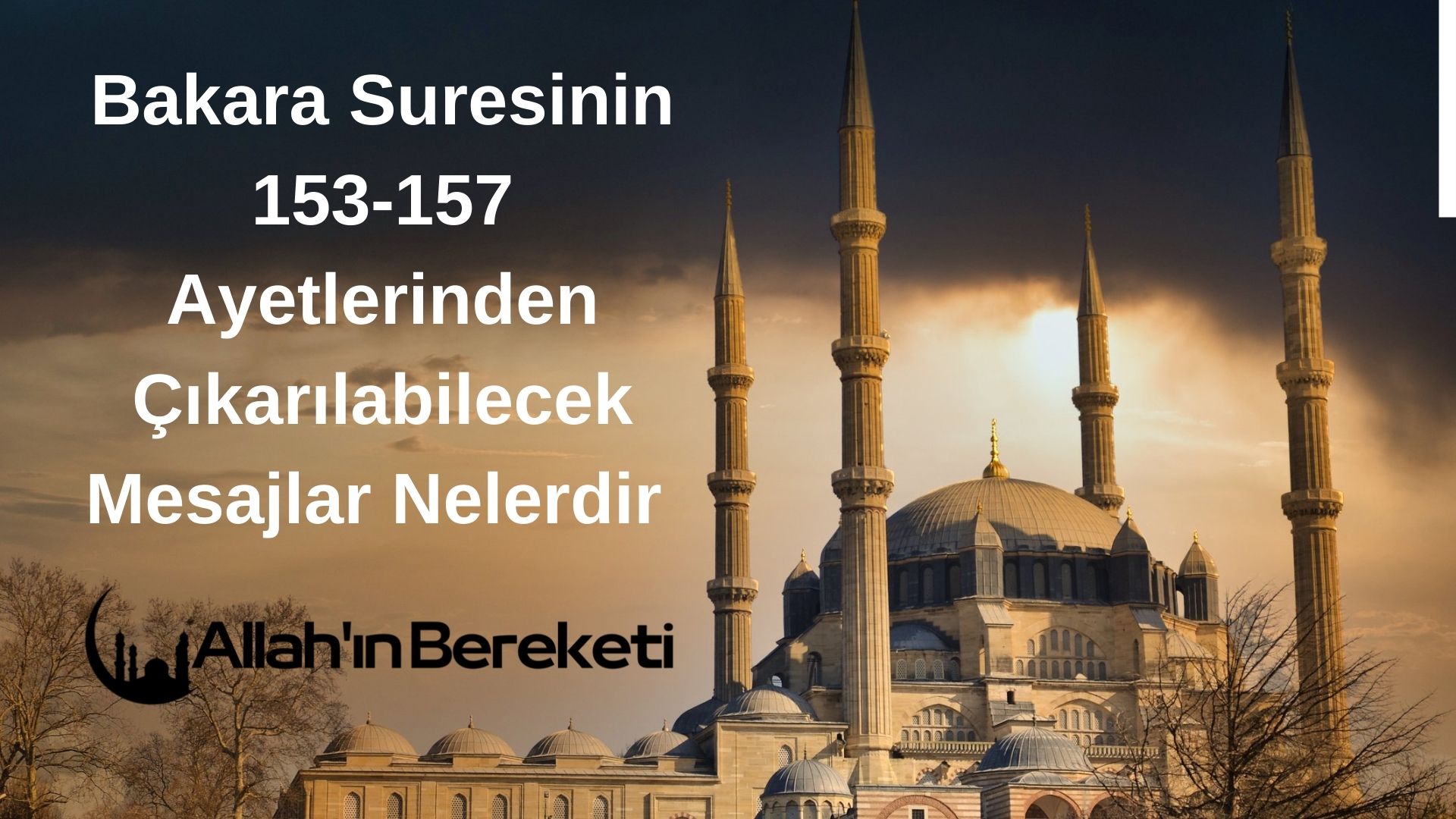 Bakara Suresinin 153-157 Ayetlerinden Çıkarılabilecek Mesajlar Nelerdir