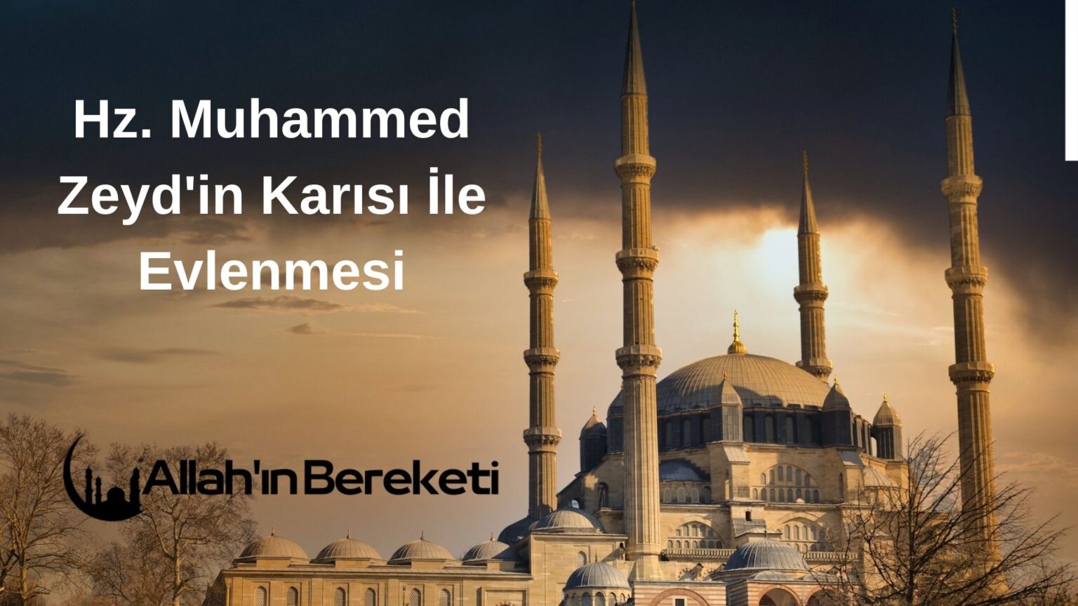 Hz Muhammed Zeyd'in karısı ile evlendi mi?