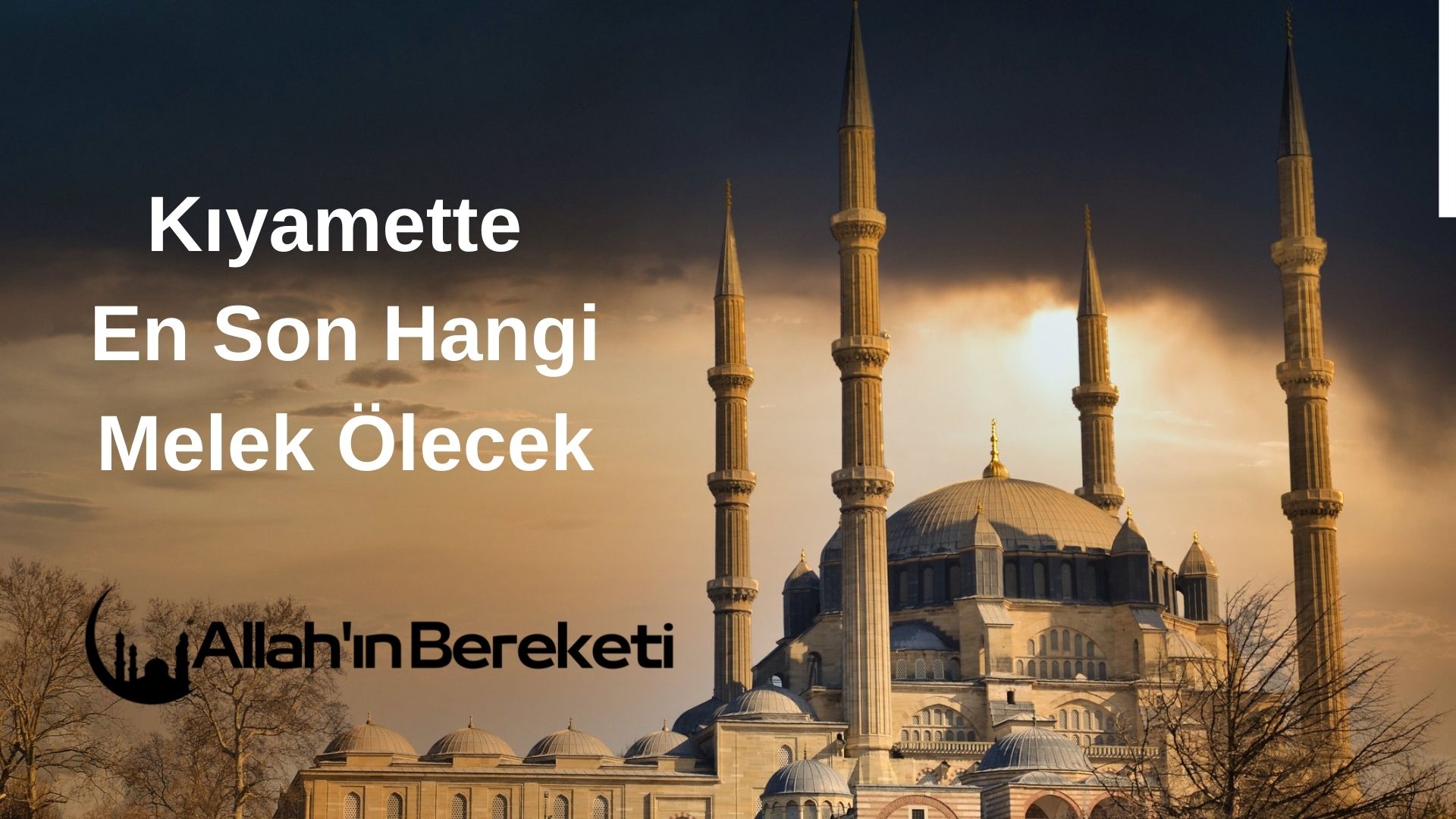 Kıyamette En Son Hangi Melek Ölecek