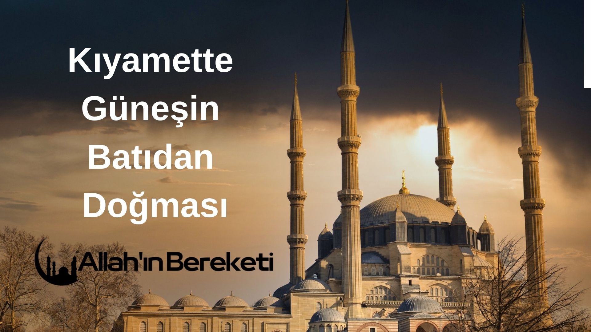 Kıyamette Güneşin Batıdan Doğması