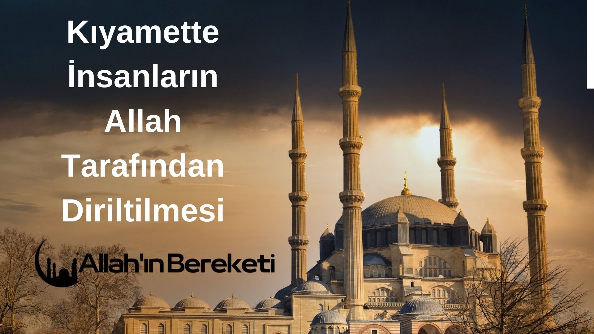 Kıyamette İnsanların Allah Tarafından Diriltilmesi