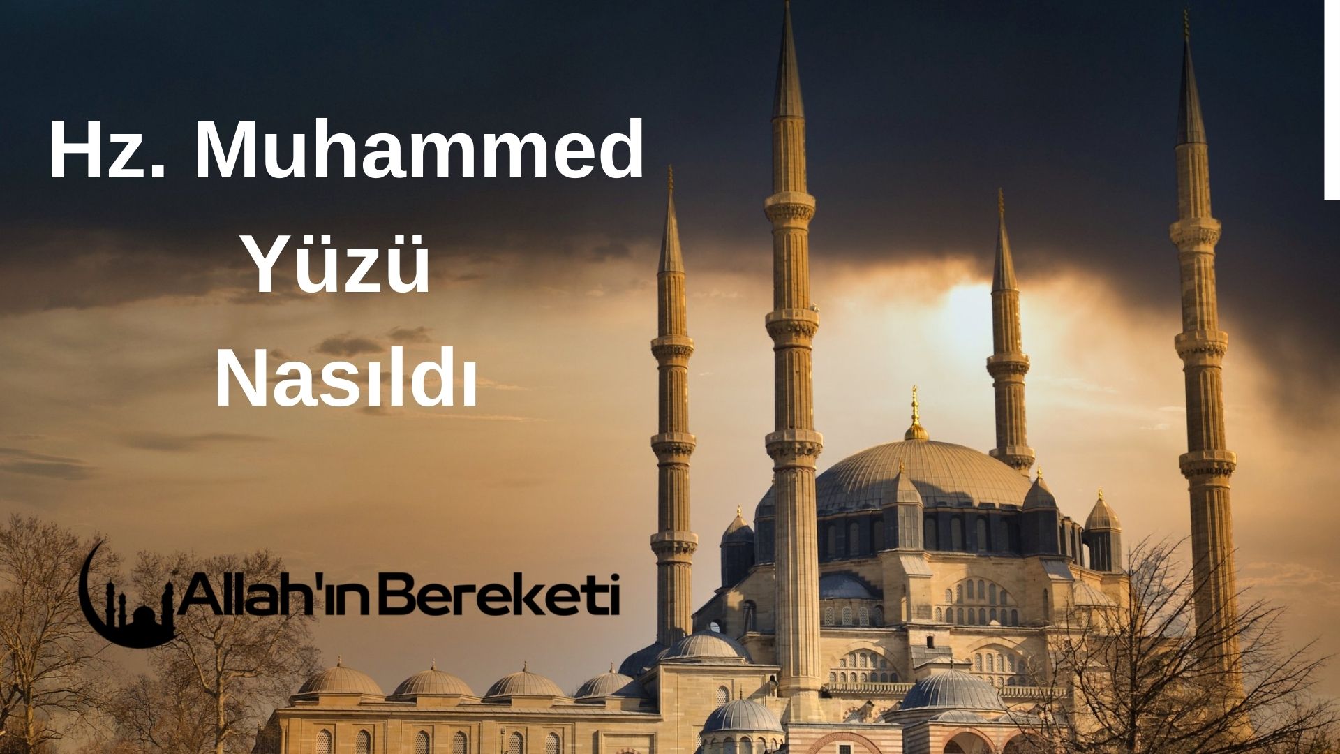 Hz. Muhammed Yüzü Nasıldı