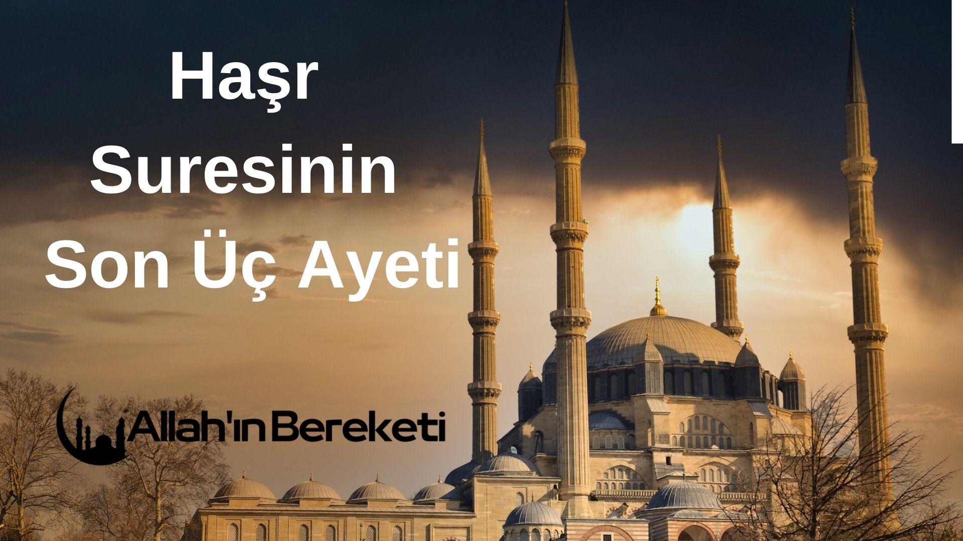 Haşr Suresinin Son Üç Ayeti