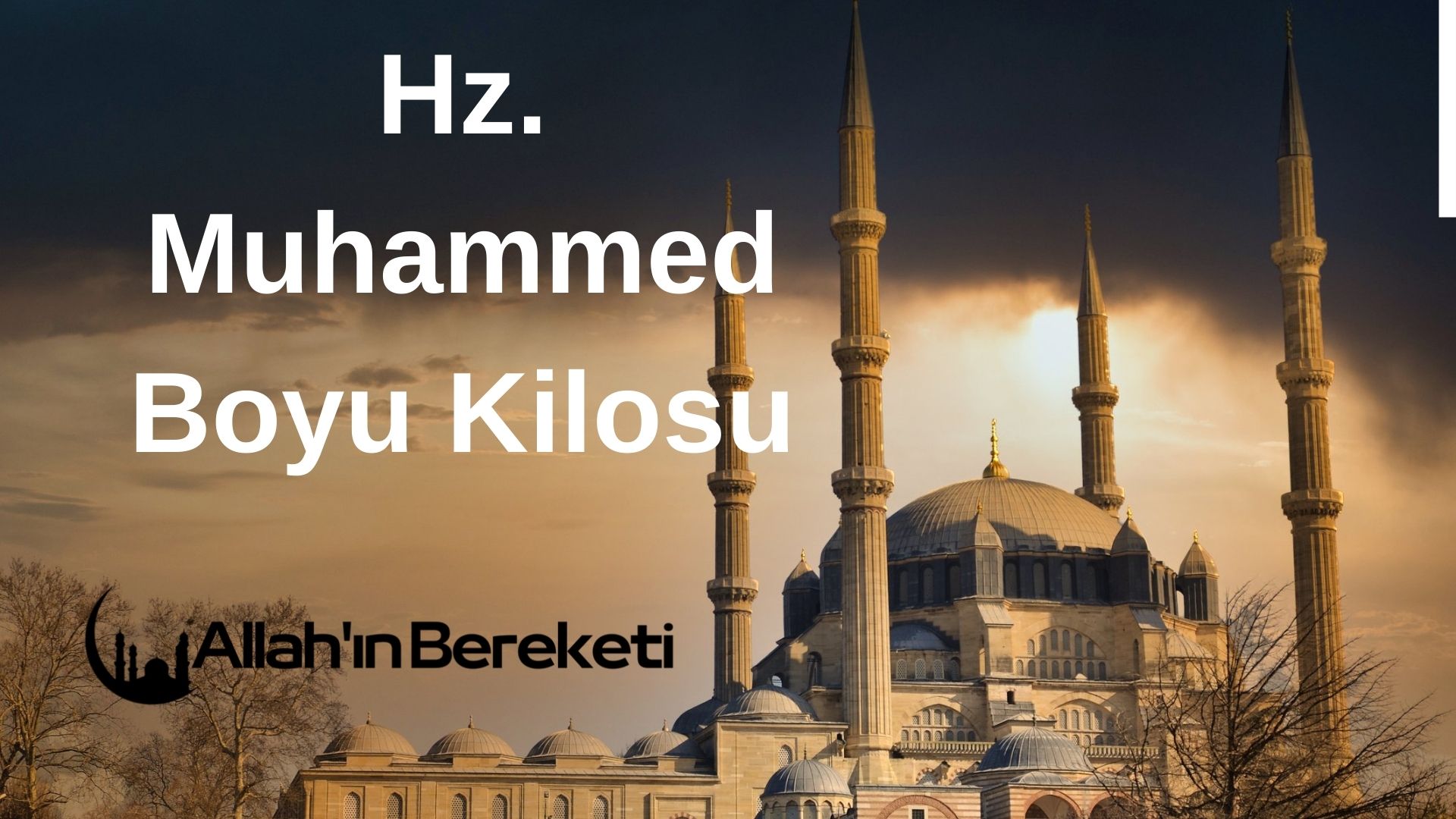 Hz. Muhammed Boyu Kilosu