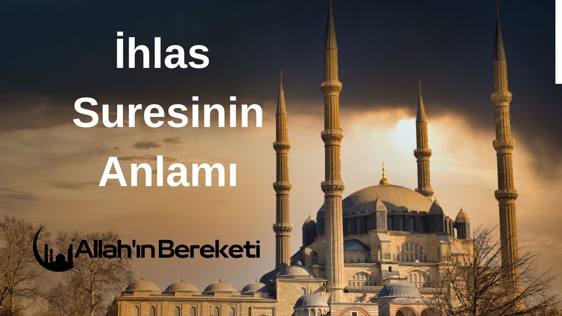 İhlas Suresinin Anlamı