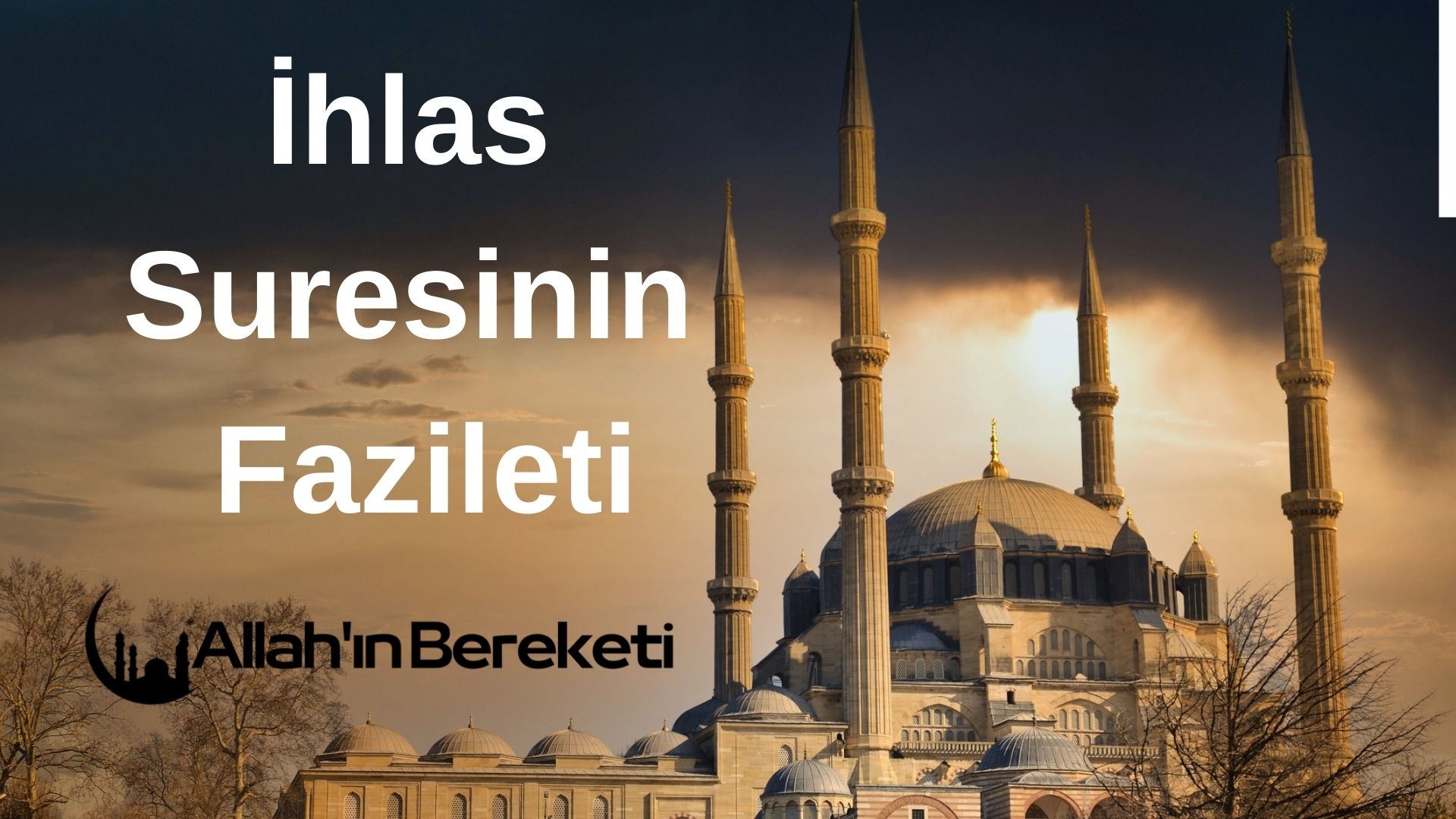 İhlas Suresinin Fazileti