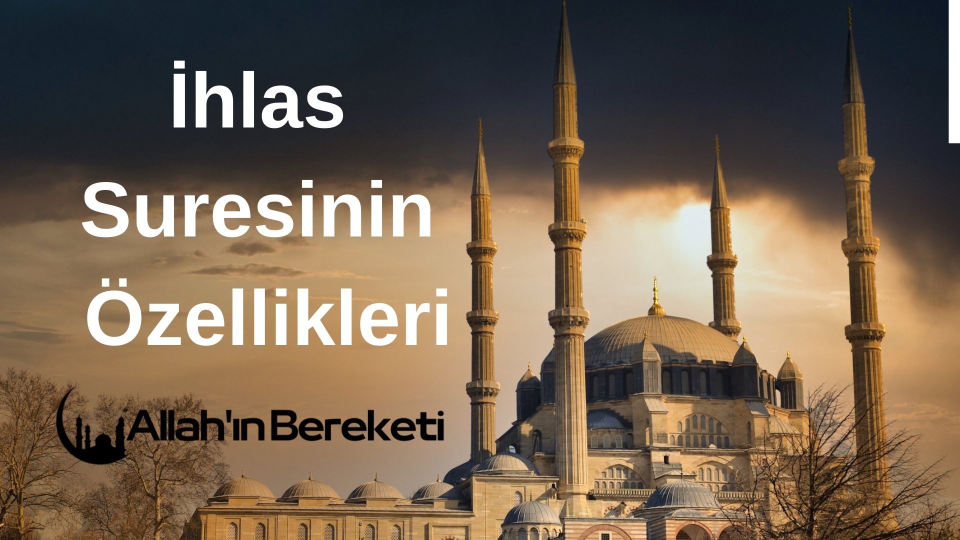 İhlas Suresinin Özellikleri