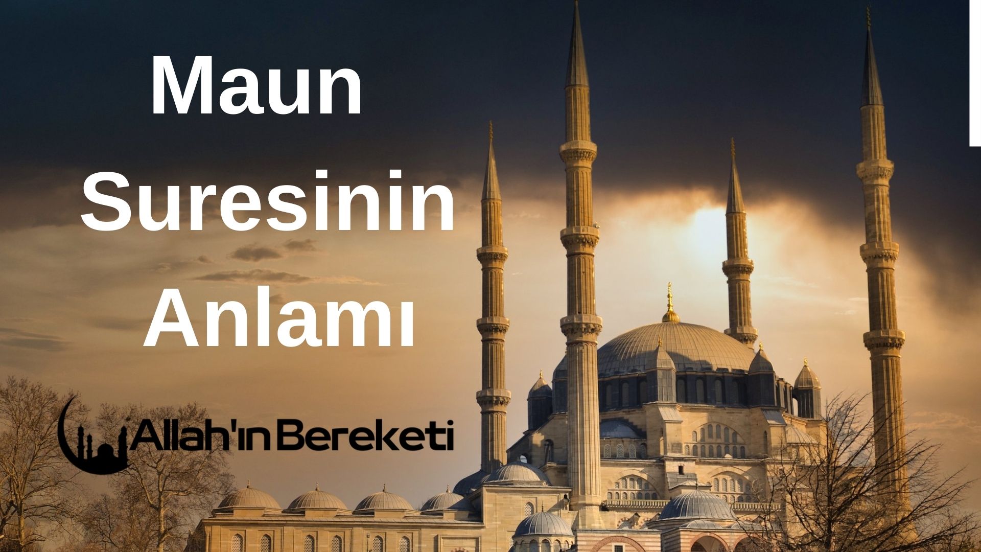 Maun Suresinin Anlamı