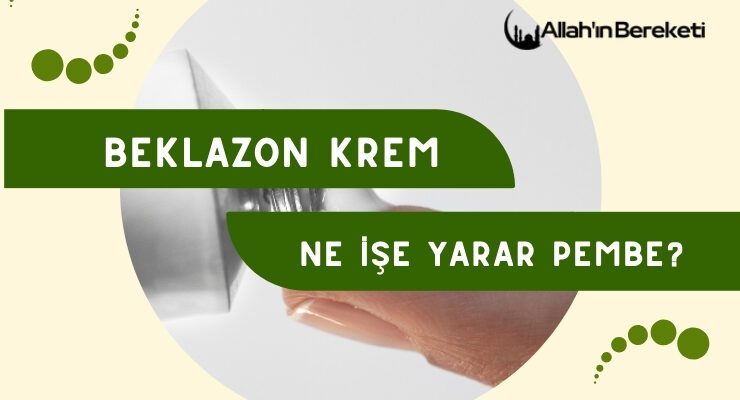 Beklazon Krem Ne İşe Yarar Pembe