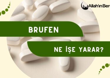 Brufen Ne İşe Yarar