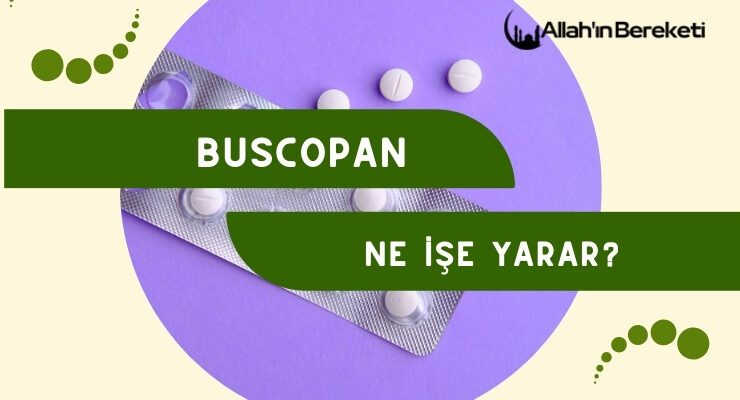 Buscopan Ne İşe Yarar