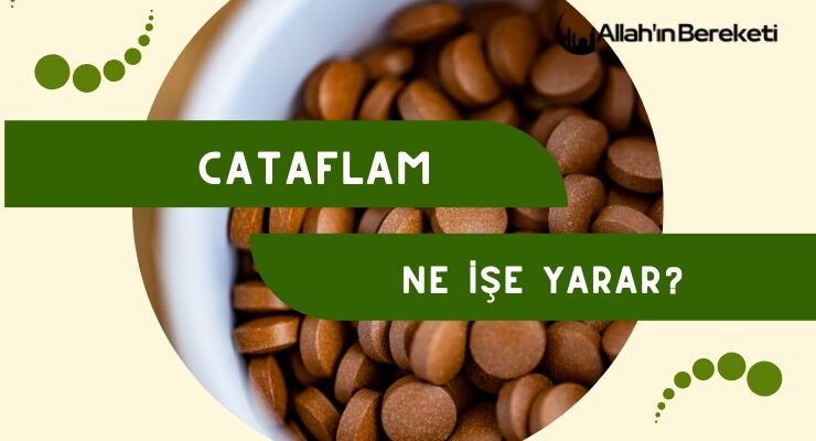 Cataflam Ne İşe Yarar