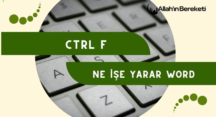 Ctrl F Ne İşe Yarar Word