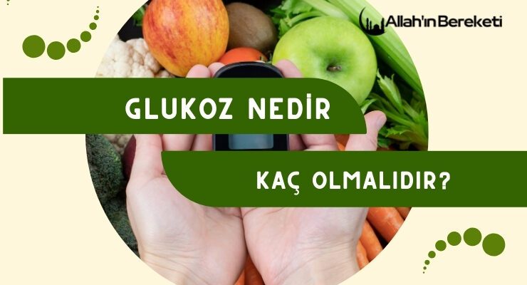 Glukoz Nedir