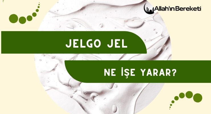 Jelgo Jel Ne İşe Yarar