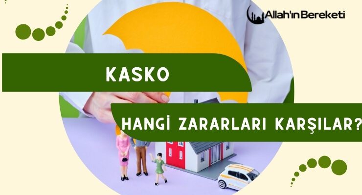 Kasko Hangi Zararları Karşılar